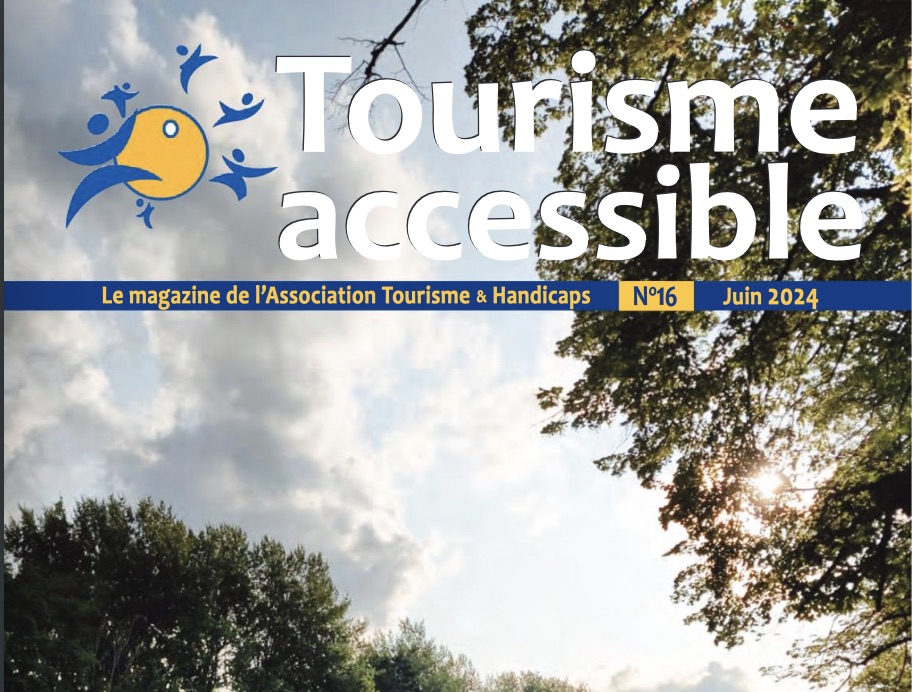 Couverture du magazine Tourisme Accessible n°16 - juin 2024