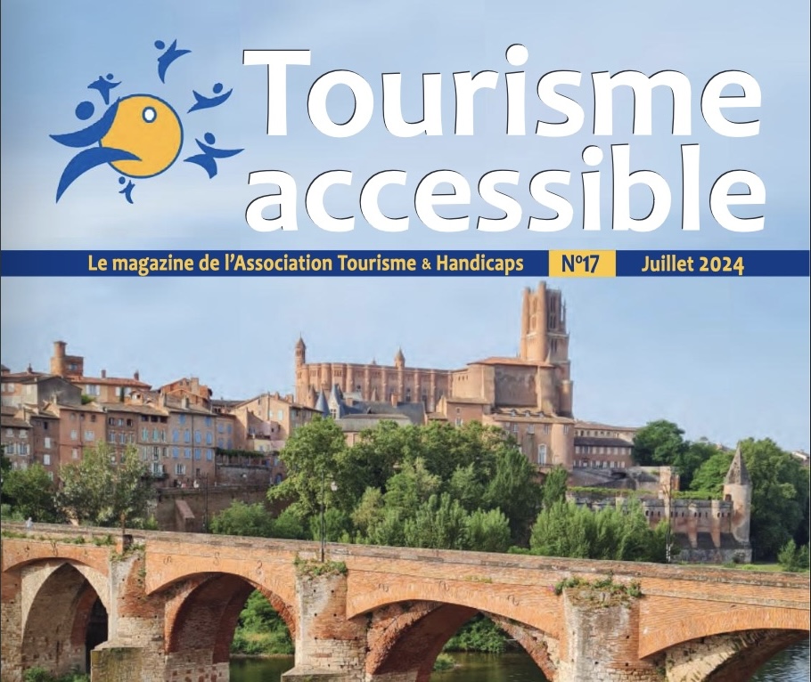 Couverture du magazine Tourisme Accessible n°17 - juillet 2024